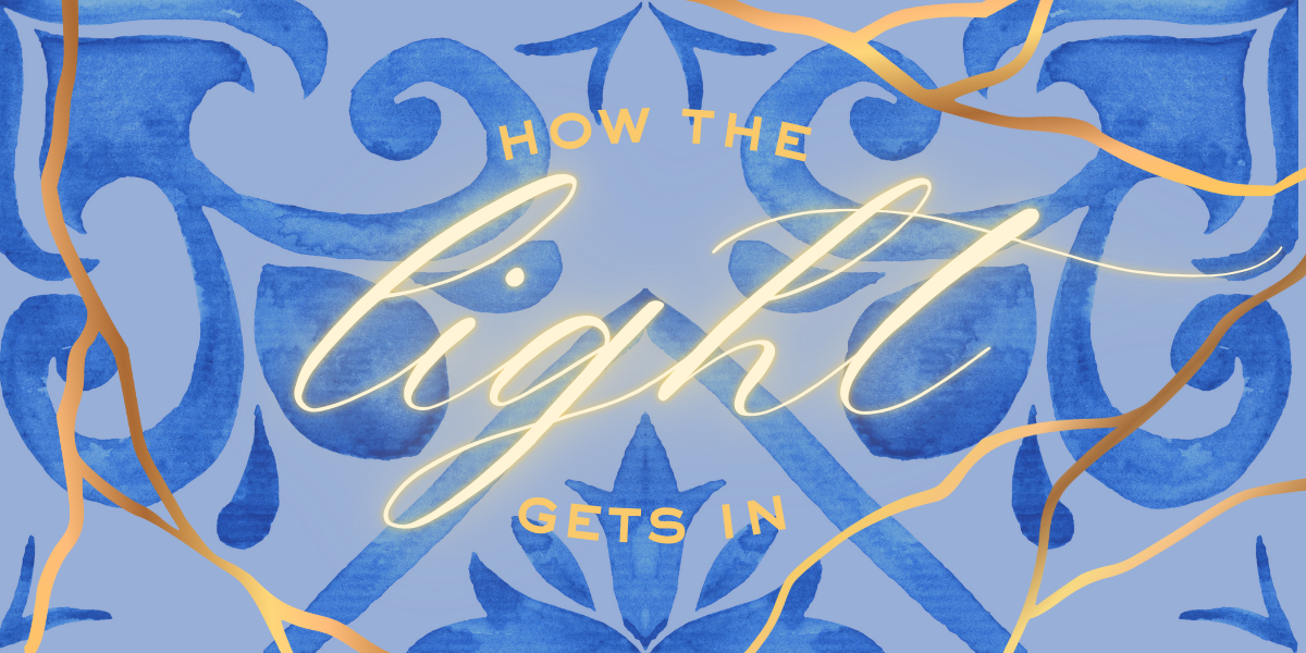 How the Light Gets In